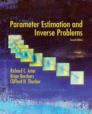 Parameter Estimation and Inverse Problems de Richard C. Aster