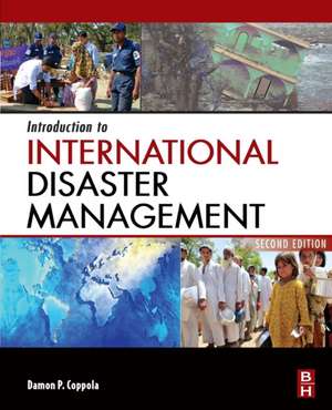 Introduction to International Disaster Management de Damon Coppola