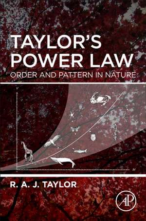 Taylor's Power Law: Order and Pattern in Nature de R.A.J. Taylor