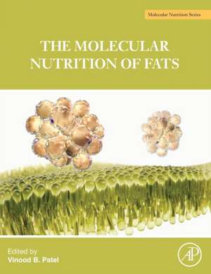 The Molecular Nutrition of Fats alimentară