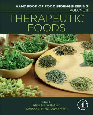 Therapeutic Foods de Alexandru Mihai Grumezescu