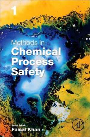 Methods in Chemical Process Safety de Faisal Khan