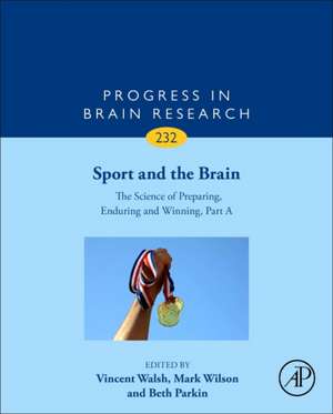 Sport and the Brain: The Science of Preparing, Enduring and Winning, Part A de Mark Wilson