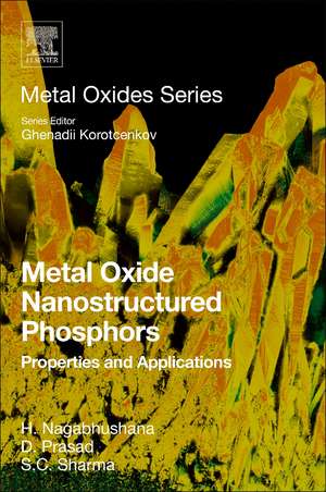 Metal Oxide Nanostructured Phosphors: Properties and Applications de H. Nagabhushana