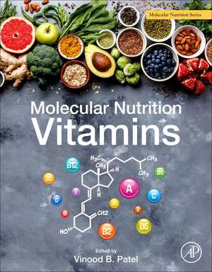Molecular Nutrition: Vitamins de Vinood B. Patel