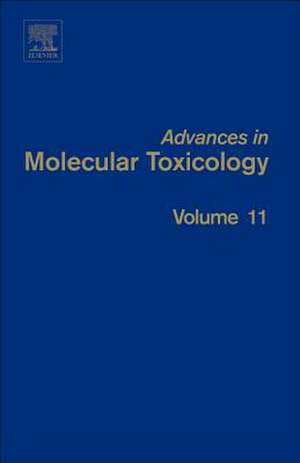 Advances in Molecular Toxicology Vol 11 de James C. Fishbein