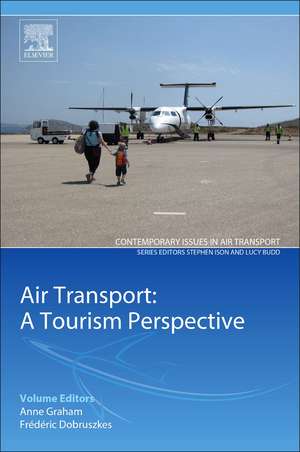 Air Transport – A Tourism Perspective de Anne Graham