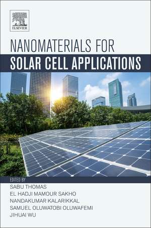 Nanomaterials for Solar Cell Applications de Sabu Thomas