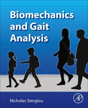 Biomechanics and Gait Analysis de Nicholas Stergiou