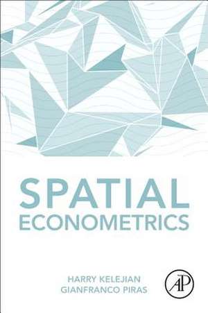 Spatial Econometrics de Harry Kelejian