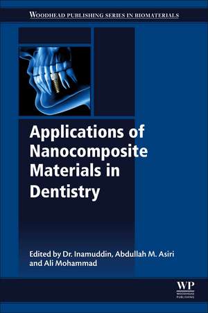 Applications of Nanocomposite Materials in Dentistry de Abdullah M. Asiri