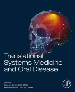 Translational Systems Medicine and Oral Disease de Stephen T. Sonis