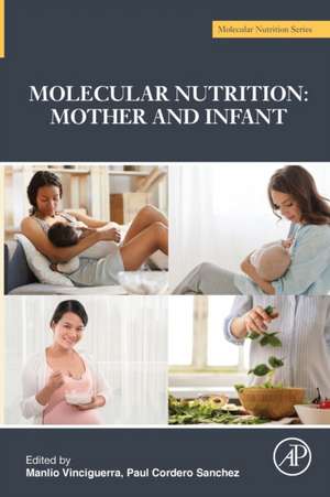 Molecular Nutrition: Mother and Infant de Manlio Vinciguerra