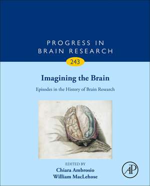 Imagining the Brain: Episodes in the History of Brain Research de Chiara Ambrosio