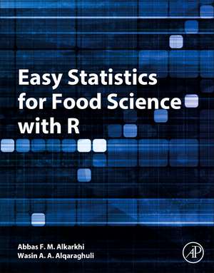 Easy Statistics for Food Science with R de Abbas F.M. Alkarkhi