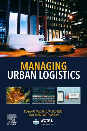 Managing Urban Logistics de Rosario Macario