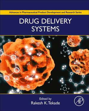 Drug Delivery Systems de Rakesh Kumar Tekade