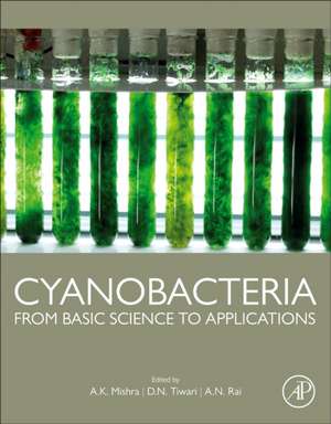 Cyanobacteria: From Basic Science to Applications de A.K. Mishra