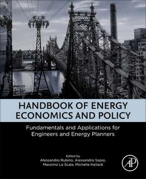 Handbook of Energy Economics and Policy: Fundamentals and Applications for Engineers and Energy Planners de Alessandro Rubino