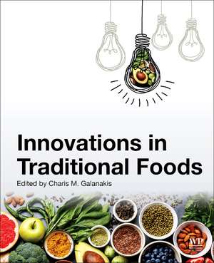 Innovations in Traditional Foods de Charis M. Galanakis