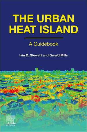 The Urban Heat Island de Iain D. Stewart