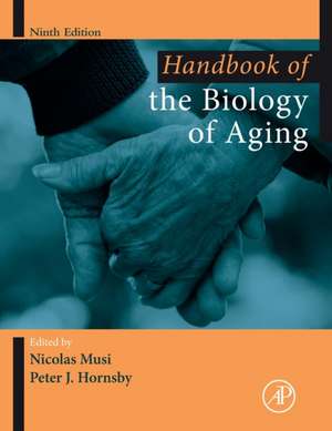 Handbook of the Biology of Aging de Nicolas Musi