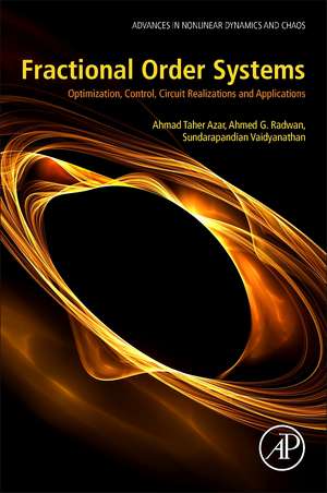 Fractional Order Systems: Optimization, Control, Circuit Realizations and Applications de Ahmad Taher Azar