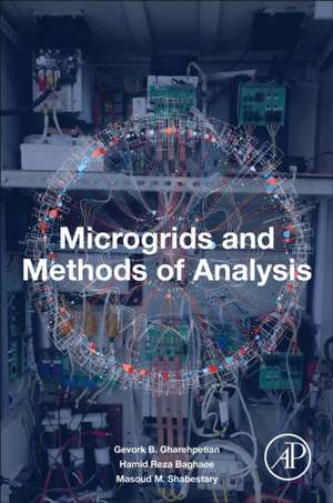 Microgrids and Methods of Analysis de Gevork B. Gharehpetian