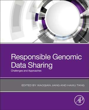 Responsible Genomic Data Sharing: Challenges and Approaches de Xiaoqian Jiang