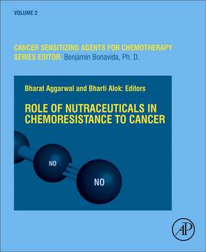 Role of Nutraceuticals in Cancer Chemosensitization de Benjamin Bonavida