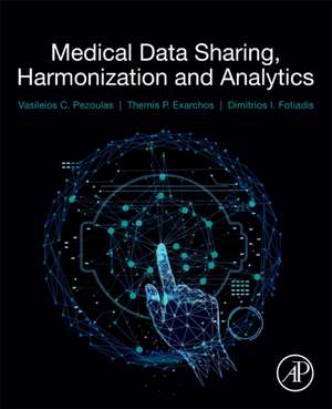 Medical Data Sharing, Harmonization and Analytics de Vasileios Pezoulas