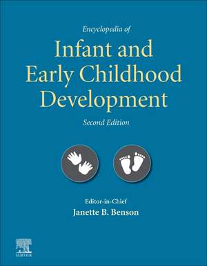 Encyclopedia of Infant and Early Childhood Development de Janette B. Benson