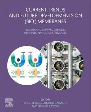 Current Trends and Future Developments on (Bio-) Membranes: Reverse and Forward Osmosis: Principles, Applications, Advances de Angelo Basile