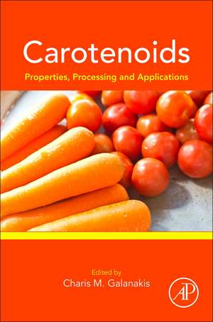 Carotenoids: Properties, Processing and Applications de Charis M. Galanakis