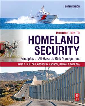 Introduction to Homeland Security: Principles of All-Hazards Risk Management de George Haddow