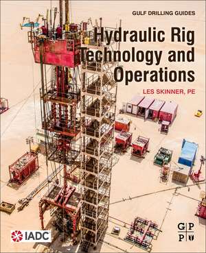 Hydraulic Rig Technology and Operations de Les Skinner