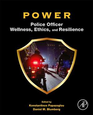 POWER: Police Officer Wellness, Ethics, and Resilience de Konstantinos Papazoglou