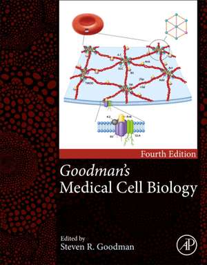 Goodman's Medical Cell Biology de Steven R. Goodman