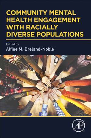 Community Mental Health Engagement with Racially Diverse Populations de Alfiee M. Breland-Noble