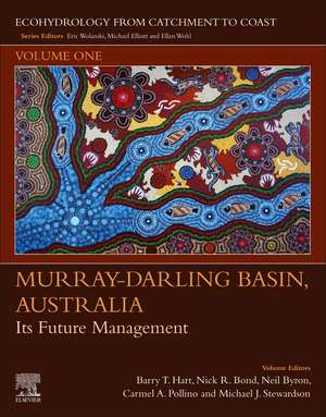 Murray-Darling Basin, Australia: Its Future Management de Barry Hart