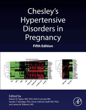 Chesley's Hypertensive Disorders in Pregnancy de Robert N. Taylor