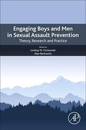 Engaging Boys and Men in Sexual Assault Prevention: Theory, Research, and Practice de Lindsay M. Orchowski