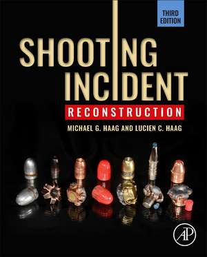 Shooting Incident Reconstruction de Michael G. Haag