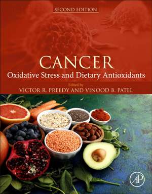 Cancer: Oxidative Stress and Dietary Antioxidants de Victor R. Preedy