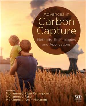 Advances in Carbon Capture: Methods, Technologies and Applications de Mohammad Reza Rahimpour