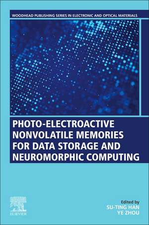 Photo-Electroactive Non-Volatile Memories for Data Storage and Neuromorphic Computing de Su-Ting Han