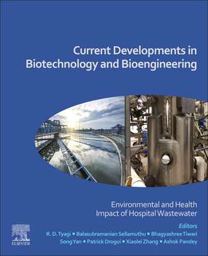 Current Developments in Biotechnology and Bioengineering: Environmental and Health Impact of Hospital Wastewater de R. D. Tyagi