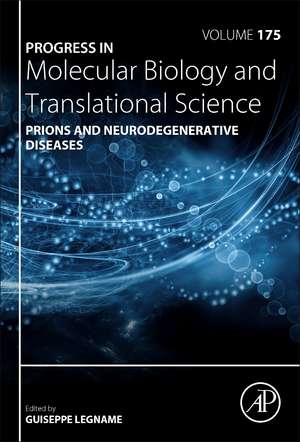 Prions and Neurodegenerative Diseases de Giuseppe Legname