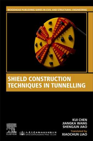 Shield Construction Techniques in Tunneling de Kui Chen