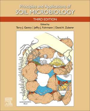 Principles and Applications of Soil Microbiology de Terry Gentry